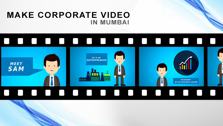Make Corporate Video in Mumbai